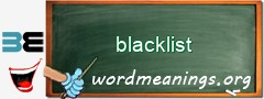 WordMeaning blackboard for blacklist